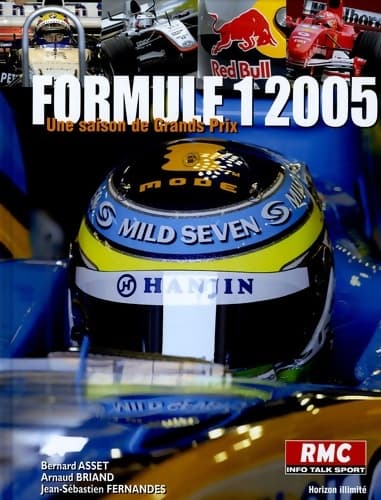 Formule 1 2005. Une saison de grands prix - Bernard Asset