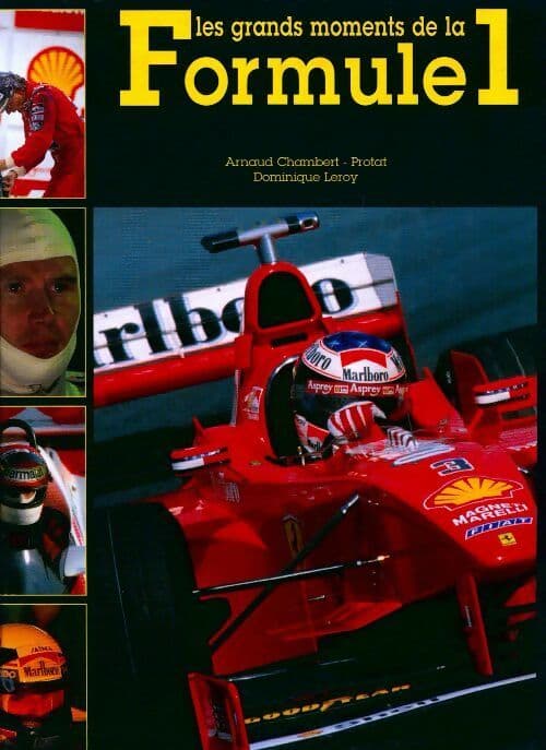Les grands moments de la Formule 1 - Collectif