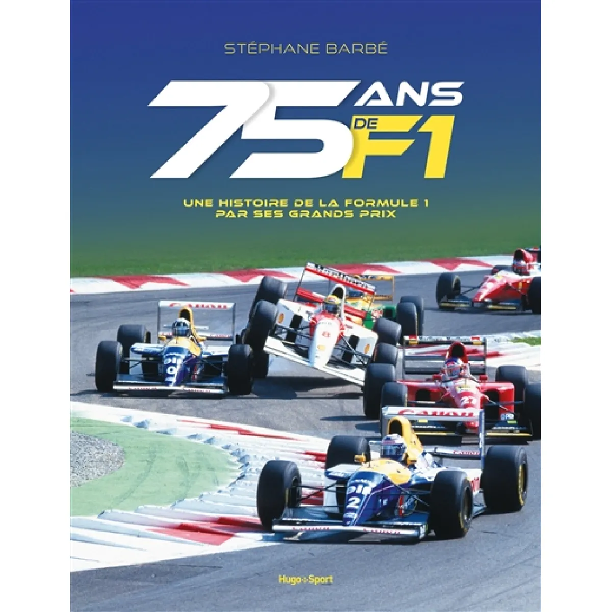 75 ans de F1 : une histoire de la Formule 1 par ses Grands Prix